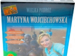 WIELKA PODRÓŻ Z MARTYNĄ WOJCIECHOWSKĄ